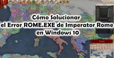 solucionar error rome exe imperator rome windows