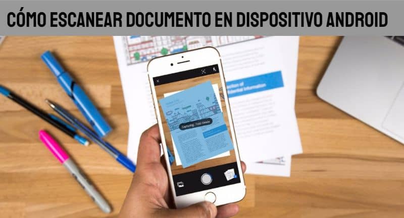 Como escanear documentos en Android y convertirlos en PDF