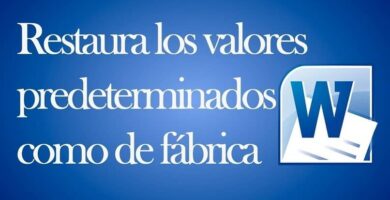 restaura valores predeterminados fabrica word