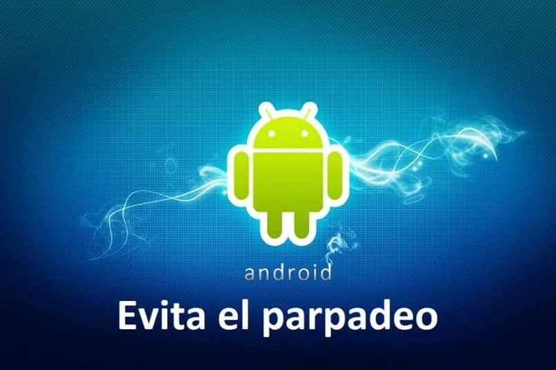 sistema operativo android azul parpadeo