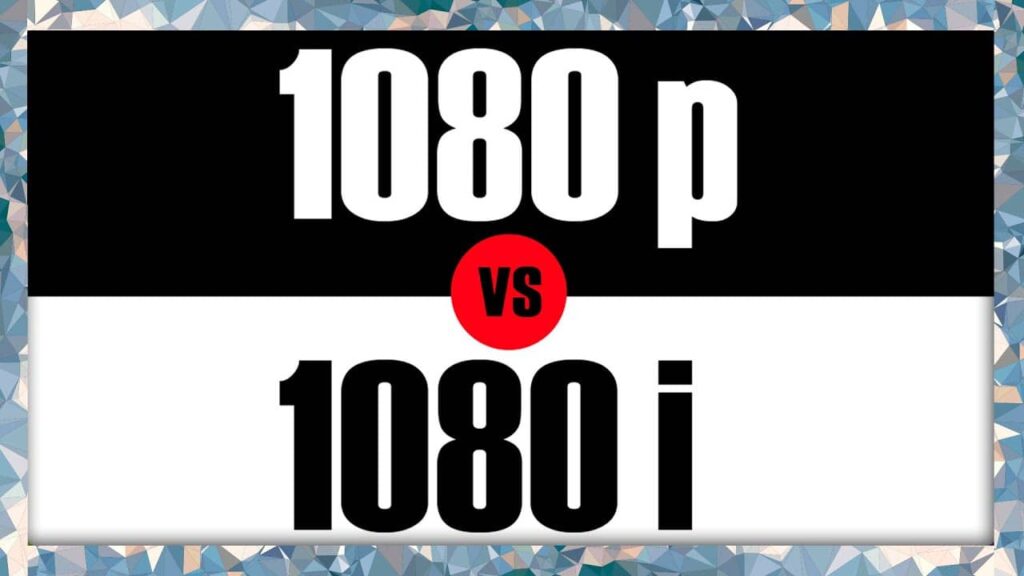 1080p vs 180i