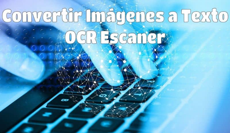 Kuinka muuntaa kuvat tekstiksi Wordiin ilmaiseksi OCR -skannerilla 1 Convertir imagenes a texto OCR escaner