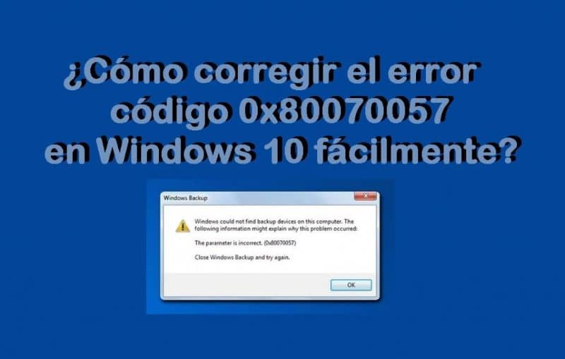 Kuinka korjata virhekoodi 0x80070057 Windows 10: ssä helposti 1 Corregir Error Codigo