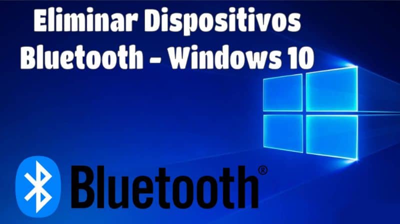 Eliminar dispositivos Bluetooth Windows 10 1
