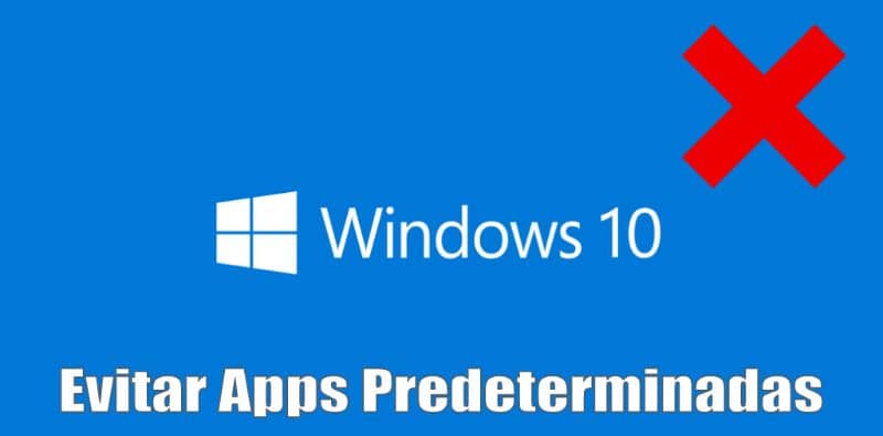 Kuinka estää Windows 10: n asettamasta sovellusten oletusasetuksia automaattisesti 1 Evitar Apps predeterminadas