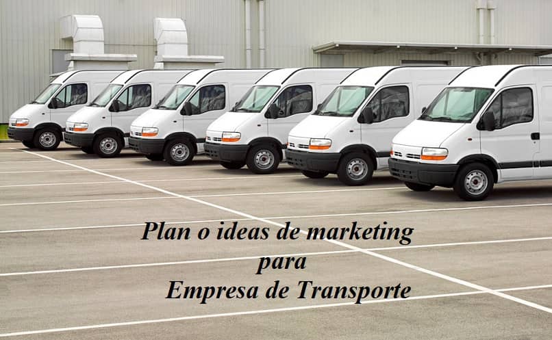 Mikä on paras markkinointisuunnitelma tai ideoita kuljetusyritykselle? 1 ideas empresas transporte 10583