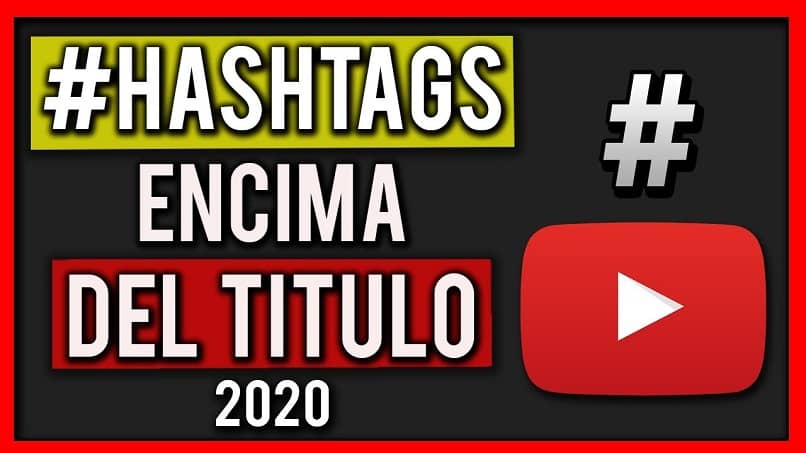 youtube hashtag encima titulo video