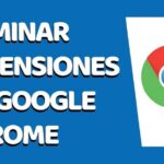 encontrar eliminar extensiones google chrome 14229